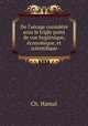 De l`arage considr sous le triple point de vue hyginique, conomique, et scientifique, Ch. Hamal 