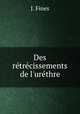 Des retrecissements de l