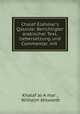 Chalef Elahmar`s Qasside: Berichtigter arabischer Text, Uebersetzung und Commentar, mit ., W. Ahlwardt 