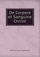 De Corpore et Sanguine Christi, Heinrich Julius Holtzmann 