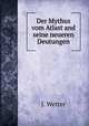 Der Mythus vom Atlast and seine neueren Deutungen, J. Wetter 