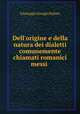 Dell`origine e della natura dei dialetti comunemente chiamati romanici messi ., Giuseppe Giorgio Sulzer 