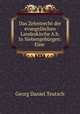 Das Zehntrecht der evangelischen Landeskirche A.b. In Siebengebrgen: Eine ., Georg Daniel Teutsch 