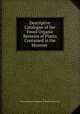 Descriptive Catalogue of the Fossil Organic Remains of Plants Contained in the Museum ., Royal College of Surgeons of England Museum 