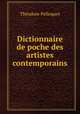 Dictionnaire de poche des artistes contemporains, Theodore Pelloquet 