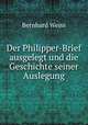 Der Philipper-Brief ausgelegt und die Geschichte seiner Auslegung, Bernhard Weiss 