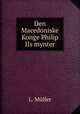 Den Macedoniske Konge Philip IIs mynter, L. Muller 
