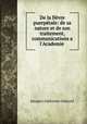 De la fivre puerprale: de sa nature et de son traitement, communications a l`Academie ., Jacques Alphonse Guerard 
