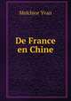 De France en Chine, Melchior Yvan 