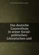 Das deutsche Gaunerthum in seiner Social-politischen: Literarischen und ., Friedrich Christian Benedict Ave-Lallemant 