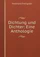 Dichtung und Dichter: Eine Anthologie, Ferdinand Freiligrath 