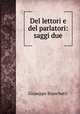 Del lettori e del parlatori: saggi due, Giuseppe Bianchetti 
