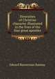 Diversities of Christian character illustrated in the lives of the four great apostles, Edward Bannerman Ramsay 