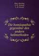 Die homoopathie gegenuber den andern heilmethoden, Elias Altschul, L. H . Verweij, L. H. Verwey 