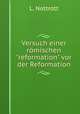 Versuch einer rmischen"reformation" vor der Reformation, L. Nottrott 