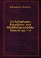 Die Schpfungs-, Paradieses- und Sndfluthgeschichte, Genesis cap. i-ix, Johannes N. Richers 