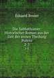 Die Sabbathianer: Historischer Roman aus der Zeit der ersten Theilung Polens. 2-3, Eduard Breier 