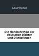 Die Handschriften der deutschen Dichter und Dichterinnen, Adolf Henze 