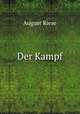 Der Kampf in und um Dorfer und Walder, August Riese 