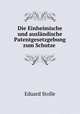 Die Einheimische und auslandische Patentgesetzgebung zum Schutze gewerblicher Erfindungen, Eduard Stolle 