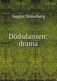 Dodsdansen: drama, August Strindberg 