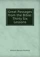 Great Passages from the Bible: Thirty Six Lessons, William Hanson Pulsford 