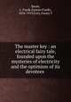 The master key : an electrical fairy tale, founded upon the mysteries of electricity and the optimism of its devotees ., Baum, L. Frank (Lyman Frank), 1856-1919,Cory, Fanny Y 