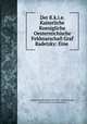 Der K.k.i.e. Kaiserliche Koenigliche Oesterreichische Feldmarschall Graf Radetzky: Eine ., Friedrich Jakob Heller von 1789-1864 Hellwald, Karl Freiherr von Schoenhals 