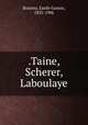 .Taine, Scherer, Laboulaye, Boutmy, Emile Gaston, 1835-1906 