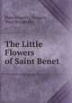 The Little Flowers of Saint Benet, Pope Gregory , Gregory, Paul Woodroffe 