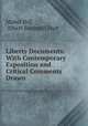 Liberty Documents: With Contemporary Exposition and Critical Comments Drawn ., Mabel Hill, Albert Bushnell Hart 