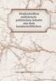 Denkschriften militrisch-politischen Inhalts aus dem handschriftlichen ., Johann Joseph Wenzel Radetzky von Radetz 