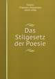 Das Stilgesetz der Poesie, Meyer, Theodor Alexander, 1859-1936 