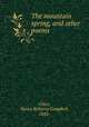 The mountain spring, and other poems, Glass, Nancy Rebecca Campbell, 1842- 