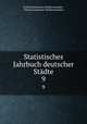 Statistisches Jahrbuch deutscher Stdte. 9, M. Neefe 
