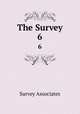 The Survey. 6, Survey Associates 