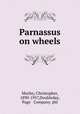 Parnassus on wheels, Morley, Christopher, 1890-1957,Doubleday, Page & Company. pbl 