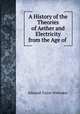 A History of the Theories of Aether and Electricity from the Age of ., Edmund Taylor Whittaker 