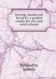 Sewing; handicraft for girls; a graded course for city and rural schools, McGlauflin, Idabelle 