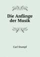 Die Anfange der Musik, Carl Stumpf 