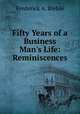 Fifty Years of a Business Man