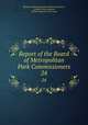 Report of the Board of Metropolitan Park Commissioners. 24, Massachusetts Metropolitan Park Commission, Charles Francis Adams, William Beltran de las Casas 