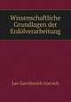 Wissenschaftliche Grundlagen der Erdolverarbeitung, Lev Gavrilovich Gurvich 