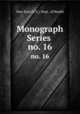 Monograph Series .. no. 16, New York (N.Y.). Dept . of Health 