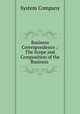 Business Correspondence .: The Scope and Composition of the Business ., System Company 