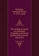 The melody of earth; an anthology of garden and nature poems from present-day poets, Richards, Gertrude Moore, d. 1927, comp 