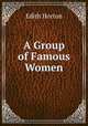 A Group of Famous Women, Edith Horton 