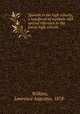 Spanish in the high schools; a handbook of methods with special reference to the junior high schools, Wilkins, Lawrence Augustus, 1878- 