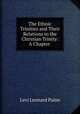 The Ethnic Trinities and Their Relations to the Christian Trinity: A Chapter ., Levi Leonard Paine 