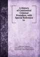 A History of Continental Criminal Procedure, with Special Reference to ., Adhemar Esmein 